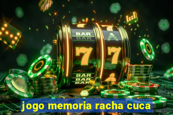 jogo memoria racha cuca